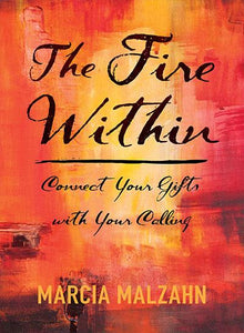 The Fire Within Cover Photo Gifts Calling Career Development
